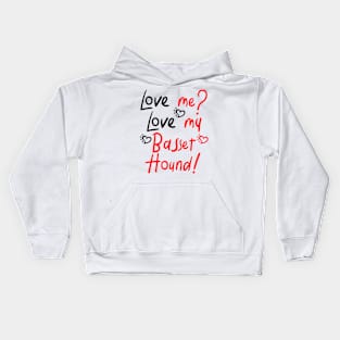 Love Me Love My Basset Hound Kids Hoodie